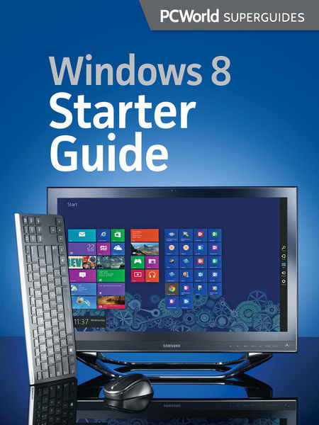 Windows 8 Starter Guide