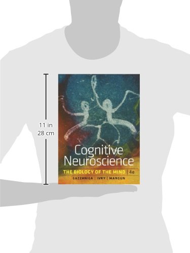 Cognitive Neuroscience: The Biology of the Mind, 4th Edition