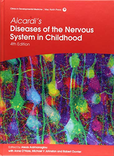 Aicardis Diseases of the Nervous System in Childhood (Clinics in Developmental Medicine)