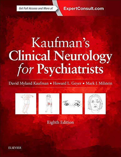 Kaufmans Clinical Neurology for Psychiatrists (Major Problems in Neurology)