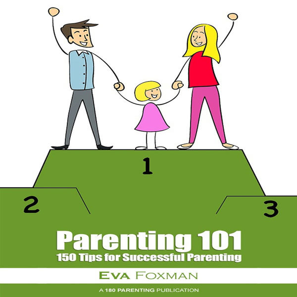 Parenting 101   150 Tips for Successful Parenting