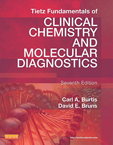 Tietz Fundamentals of Clinical Chemistry and Molecular Diagnostics (Fundamentals of Clinical Chemistry (Tietz))