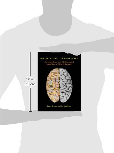 Theoretical Neuroscience: Computational and Mathematical Modeling of Neural Systems (Computational Neuroscience Series)