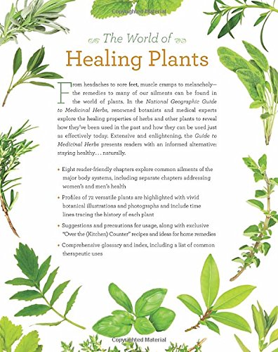 National Geographic Guide to Medicinal Herbs: The Worlds Most Effective Healing Plants
