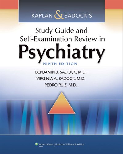 Kaplan & Sadocks Study Guide and Self Examination Review in Psychiatry (STUDY GUIDE/SELF EXAM REV/ SYNOPSIS OF PSYCHIATRY (KAPLANS))