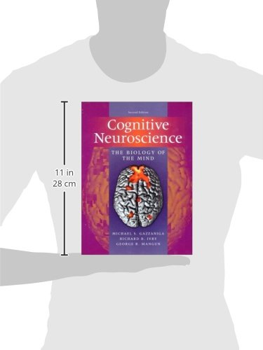 Cognitive Neuroscience: The Biology of the Mind