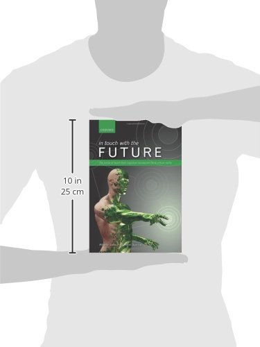 In touch with the future: The sense of touch from cognitive neuroscience to virtual reality