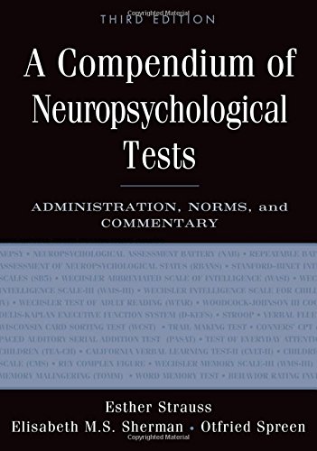 A Compendium of Neuropsychological Tests: Administration, Norms, and Commentary