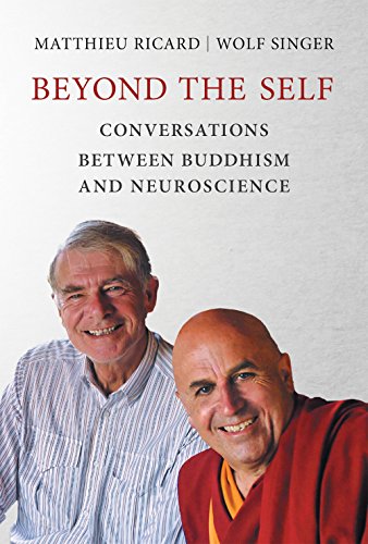 Beyond the Self: Conversations between Buddhism and Neuroscience (The MIT Press)