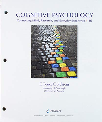 Bundle: Cognitive Psychology: Connecting Mind, Research, and Everyday Experience, Loose Leaf Version, 5th + MindTap Psychology, 1 term (6 months) Printed Access Card