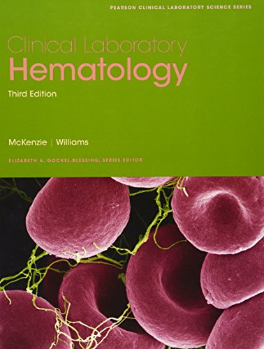 Clinical Laboratory Hematology (3rd Edition) (Pearson Clinical Laboratory Science Series)