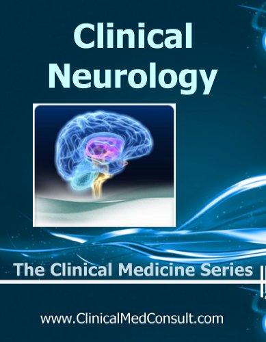 Clinical Neurology   2018 (The Clinical Medicine Series Book 18)