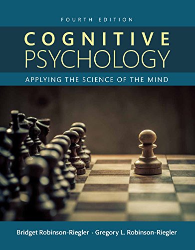 Cognitive Psychology: Applying The Science of the Mind