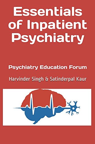 Essentials of Inpatient Psychiatry: Psychiatry Education Forum