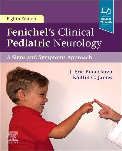 Fenichels Clinical Pediatric Neurology: A Signs and Symptoms Approach