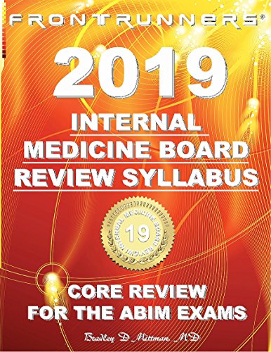 FRONTRUNNERS® Internal Medicine Board Review SYLLABUS 2019: Core Review for the ABIM Certification & Recertification Exams