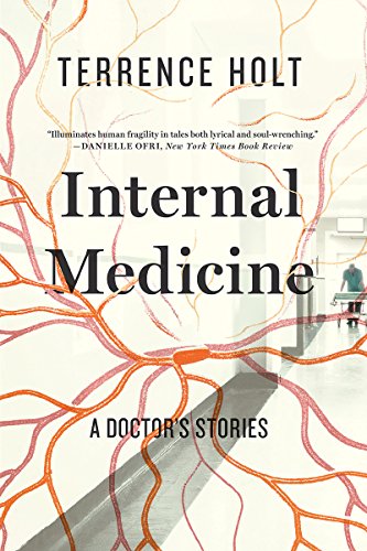 Internal Medicine: A Doctors Stories