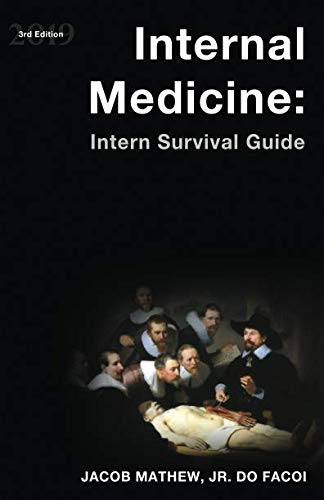 Internal Medicine: Intern Survival Guide