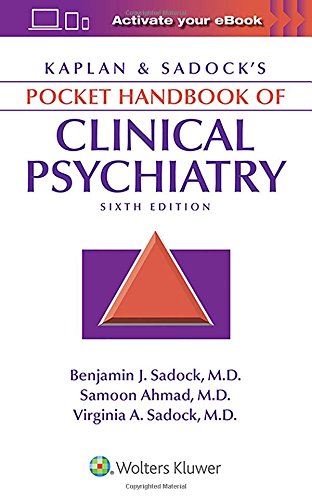 Kaplan & Sadocks Pocket Handbook of Clinical Psychiatry