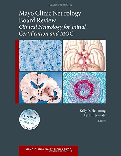 mayo clinic neurology board review clinical neurology for initial certification and moc mayo clinic scientific press