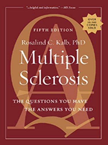 Multiple Sclerosis, 5th Edition: The Questions You Have The Answers You Need