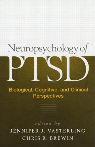 Neuropsychology of PTSD: Biological, Cognitive, and Clinical Perspectives