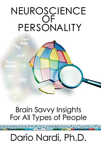 Neuroscience of Personality: Brain Savvy Insights for All Types of People