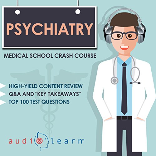 Psychiatry   Medical School Crash Course