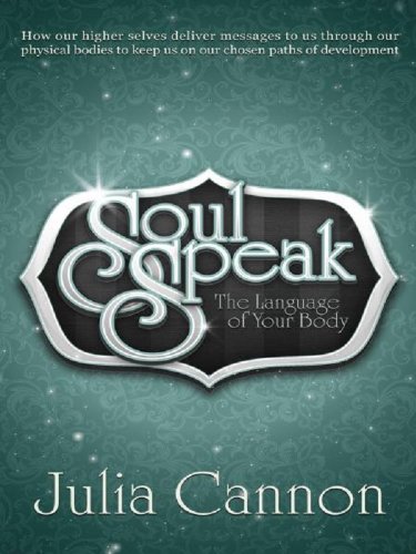 Soul Speak ~ The Language of Your Body