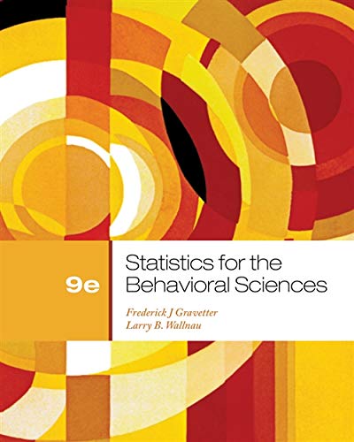 Statistics for the Behavioral Sciences, 9th Edition