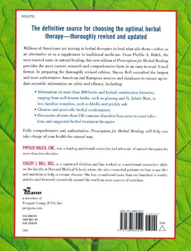 Prescription for Herbal Healing, 2nd Edition: An Easy to Use A to Z Reference to Hundreds of Common Disorders and Their Herbal  Remedies