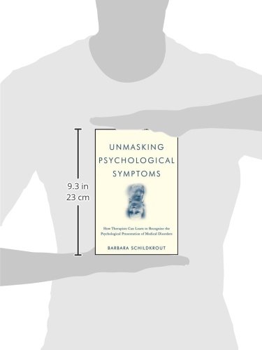 Unmasking Psychological Symptoms: How Therapists Can Learn to Recognize the Psychological Presentation of Medical Disorders