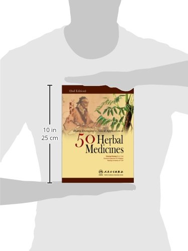 Zhang Zhong-jing's Clinical Application of 50 Medicinals 2 Zhang Zhong jings Clinical Application of 50 Medicinals