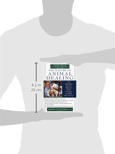 The Nature of Animal Healing : The Definitive Holistic Medicine Guide to Caring for Your Dog and Cat