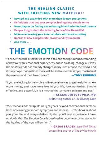 The Emotion Code: How to Release Your Trapped Emotions for Abundant Health, Love, and Happiness (Updated and Expanded Edition)