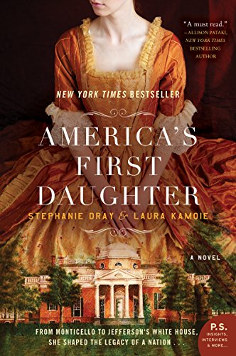 Americas First Daughter: A Novel