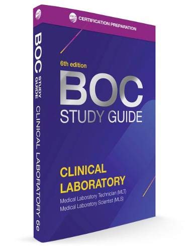 Board of Certification Study Guide    Clinical Laboratory Certification Examinations, Enhanced 6th Edition
