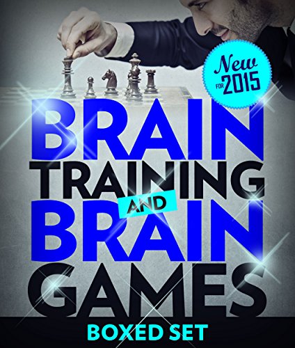 Brain Training And Brain Games for Memory Improvement: Concentration and Memory Improvement Strategies with Mind Mapping (New for 2015)