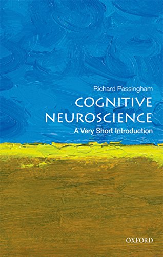 Cognitive Neuroscience: A Very Short Introduction (Very Short Introductions)
