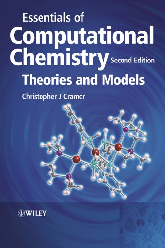 Essentials of Computational Chemistry: Theories and Models 1 essentials of computational chemistry theories and models