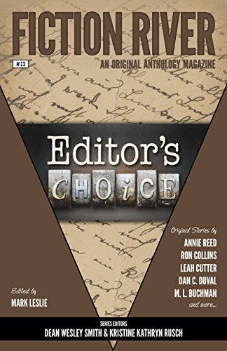 Fiction River: Editors Choice (Fiction River: An Original Anthology Magazine Book 23)