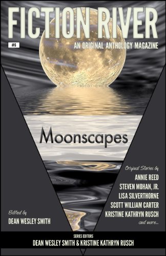 Fiction River: Moonscapes (Fiction River: An Original Anthology Magazine Book 6)