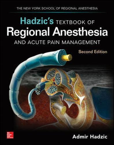 Hadzics Textbook of Regional Anesthesia and Acute Pain Management, Second Edition