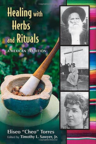 Healing with Herbs and Rituals: A Mexican Tradition