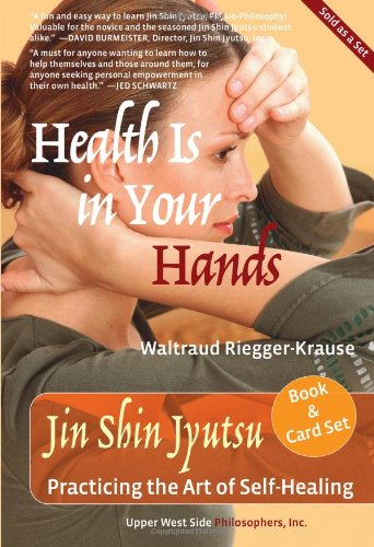 Health Is in Your Hands: Jin Shin Jyutsu   Practicing the Art of Self Healing (with 51 Flash Cards for the Hands on Practice of Jin Shin Jyutsu)