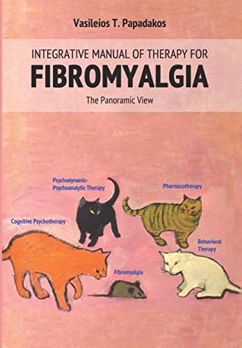 Integrative Manual of Therapy for Fibromyalgia: The Panoramic View