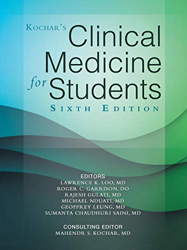 Kochars Clinical Medicine for Students: Sixth Edition