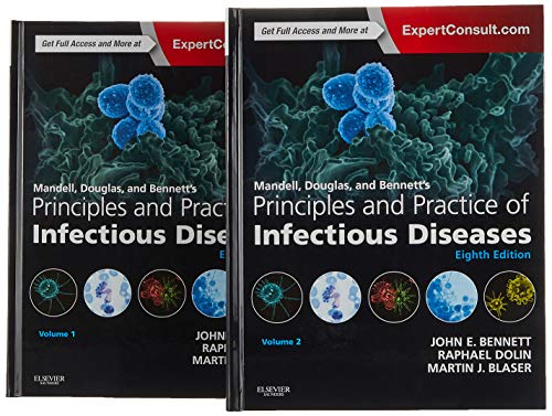 Mandell, Douglas, and Bennetts Principles and Practice of Infectious Diseases: 2 Volume Set