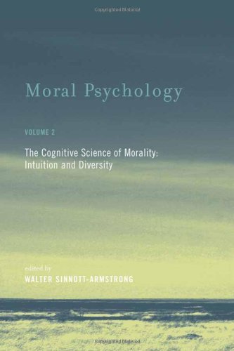 Moral Psychology: The Cognitive Science of Morality: Intuition and Diversity (A Bradford Book Book 2)