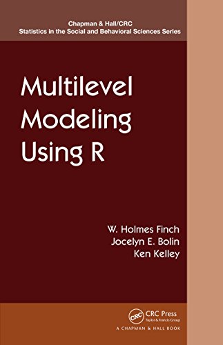 Multilevel Modeling Using R (Chapman & Hall/CRC Statistics in the Social and Behavioral Sciences)